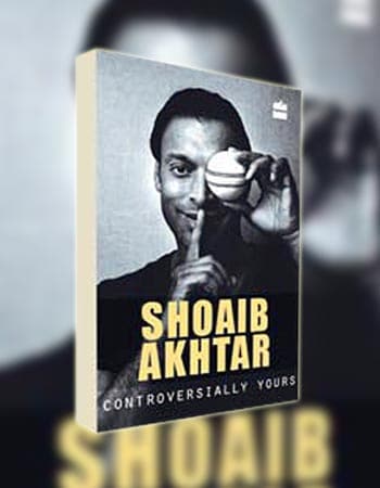 कंट्रोवर्शियली युअर्स: शोएब की किताब के कंट्रोवर्शियली युअर्स: शोएब की किताब के