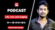 India Today NE PODCAST: Life, love and longing India Today NE PODCAST: Life, love and longing