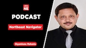 India Today NE PODCAST: Northeast Navigator India Today NE PODCAST: Northeast Navigator