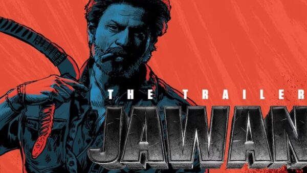 jawan trailer out of shah rukh khan movie action and drama nayanthara vijay sethupati
