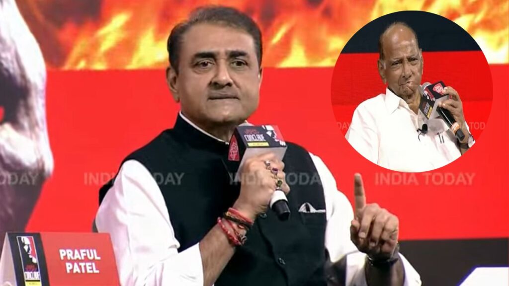sharad pawar's big claim praful patel refuse india today conclave mumbai 2023