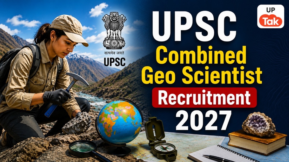 Combined Geo-Scientist Recruitment 2027: UPSC ने 127 पदों पर निकाली भर्ती, जानें आवेदन करने की आखिरी तारीख