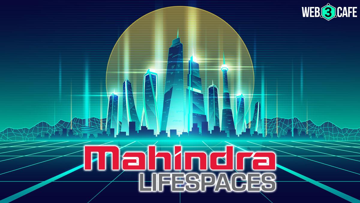 Explore your future home Mahindra Lifespaces introduces India's first