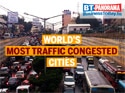 Top 10 cities with the most traffic congestion