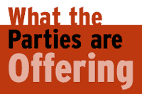 What the parties are offering