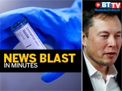 Musk's net worth tops $100 bn; COVID-19 vaccine in India to be a $6 bn market