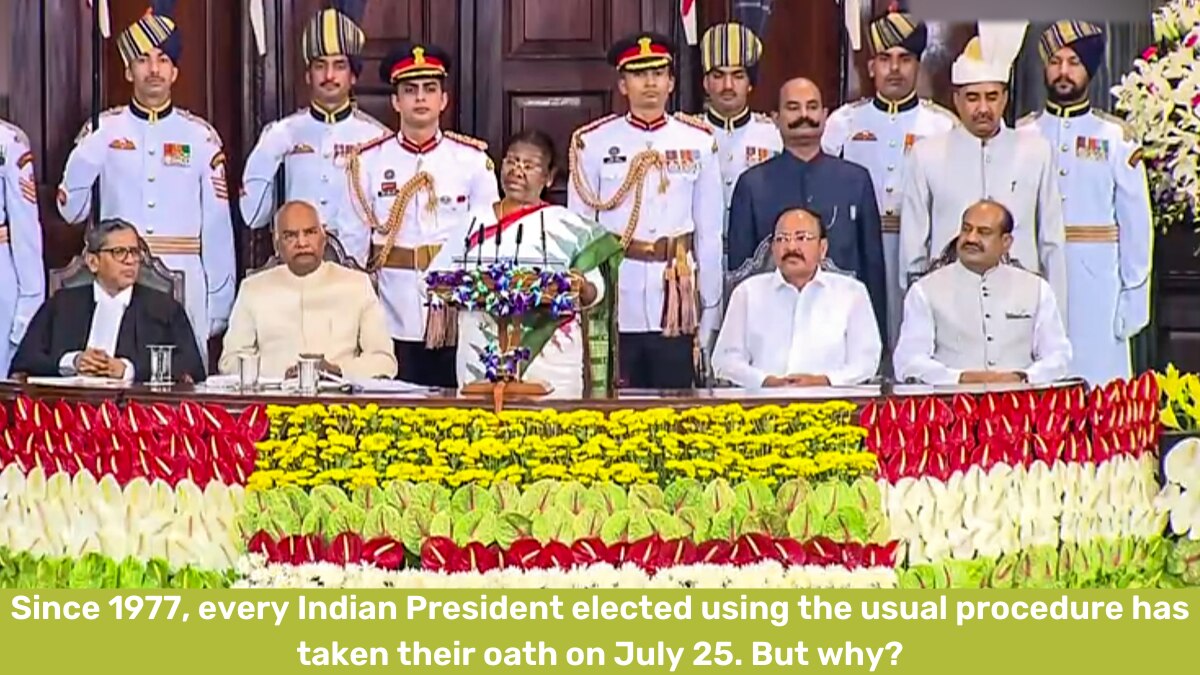 Since 1977, every Indian President elected using the usual procedure has taken their oath on July 25. But why?