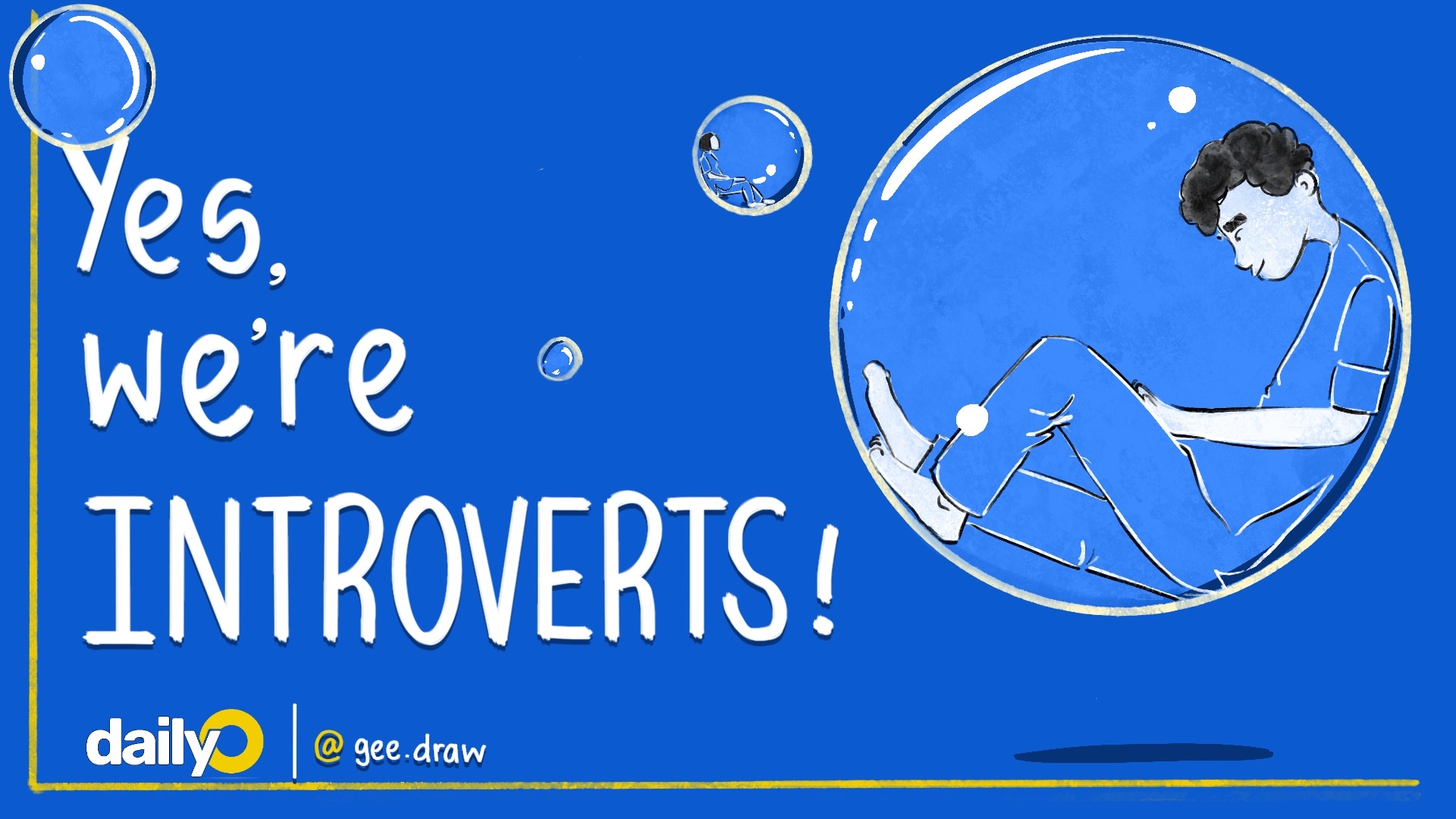 Yes, we’re introverts Yes, we’re introverts