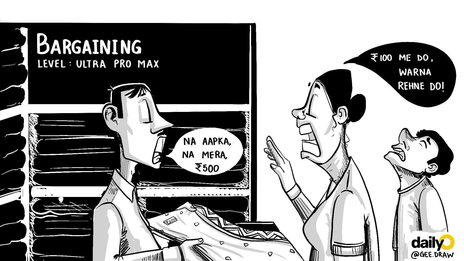 You are not an Indian if you cannot bargain with the shopkeeper bhaiya. Bargaining runs in our blood since ages. You are not an Indian if you cannot bargain with the shopkeeper bhaiya. Bargaining runs in our blood since ages.