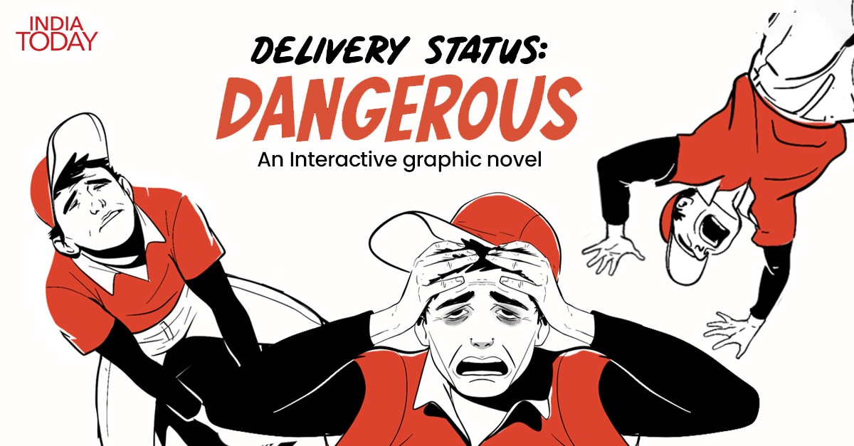 Delivery Status: Dangerous | An India Today Interactive Unboxing the World of Food Delivery - Vimarsana News