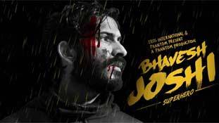 भावेश जोशी सुपर हीरो 'नहीं' है!