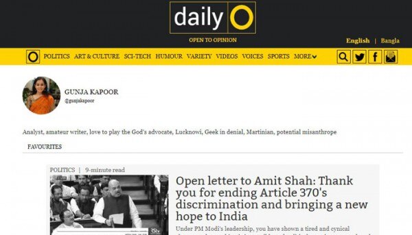 DailyO के साथ-साथ कई दूसरे पोर्टल्स के लिए लिखती हैं. अमित शाह को 370 में बदलाव के लिए शुक्रिया अदा करते हुए भी लेख लिखा था इन्होंने. Daily O Gunja 700
