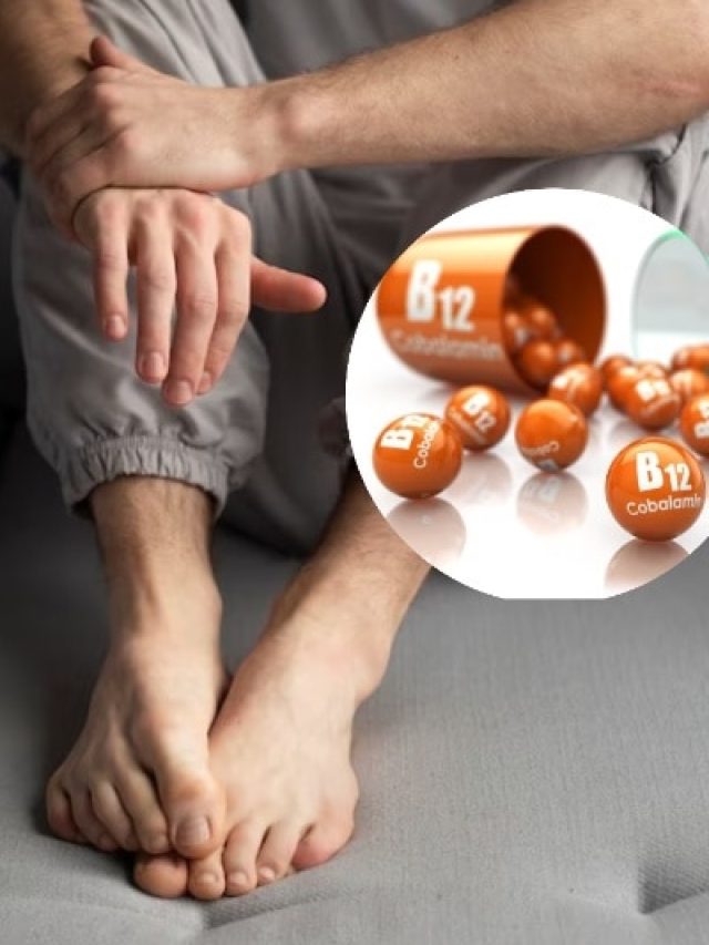 हाथों-पैरों में हो रहीं ये परेशानियां? कहीं आपका विटामिन बी12 कम तो नहीं