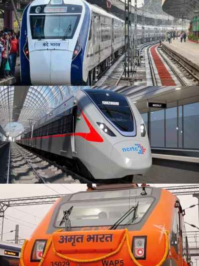वंदे भारत, नमो भारत, अमृत भारत... सबसे तेज कौन सी ट्रेन चलती है?