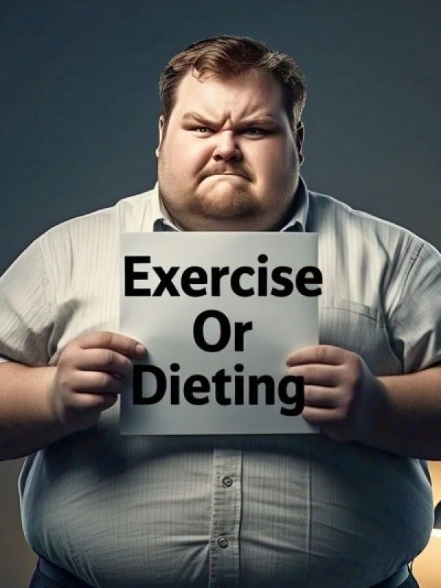 डाइटिंग या एक्सरसाइज? वेट लॉस जर्नी शुरू करने से पहले जान लें क्या ज्यादा जरूरी